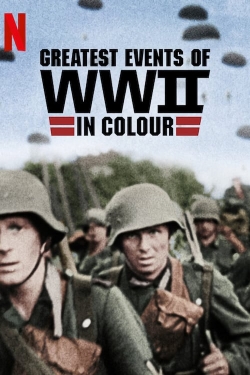 watch free Greatest Events of World War II in Colour hd online