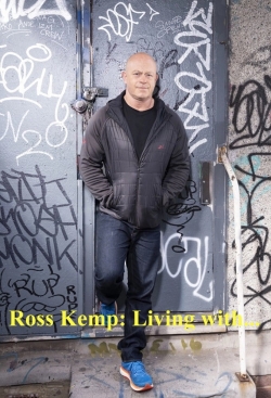 watch free Ross Kemp Living With hd online