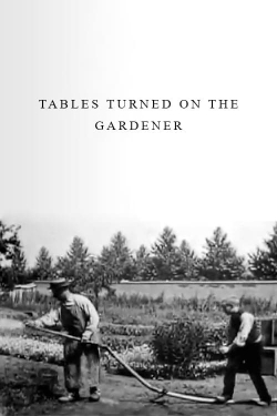 watch free Tables Turned on the Gardener hd online