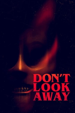 watch free Don't Look Away hd online