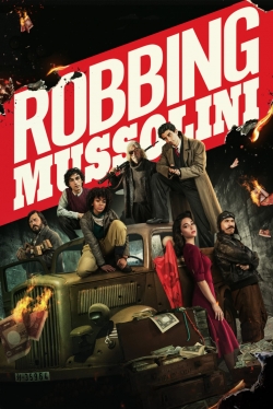 watch free Robbing Mussolini hd online