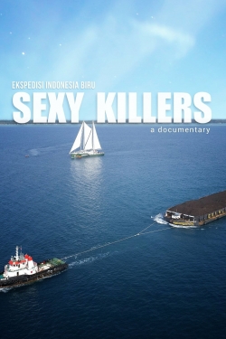 watch free Sexy Killers hd online