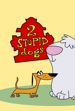 watch free 2 Stupid Dogs hd online