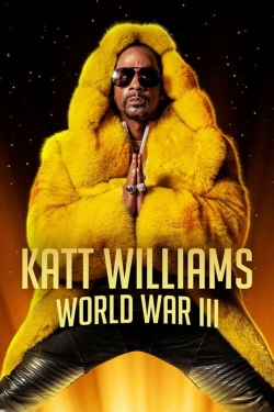 watch free Katt Williams: World War III hd online