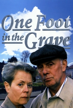 watch free One Foot in the Grave hd online