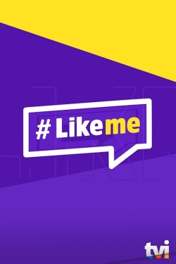 watch free Like Me hd online