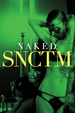 watch free Naked SNCTM hd online