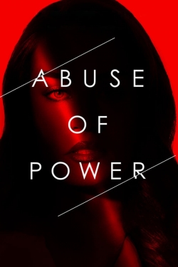 watch free Abuse of Power hd online