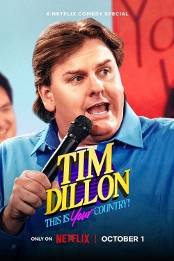 watch free Tim Dillon: This Is Your Country hd online