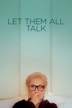 watch free Let Them All Talk hd online