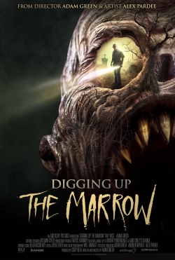 watch free Digging Up the Marrow hd online