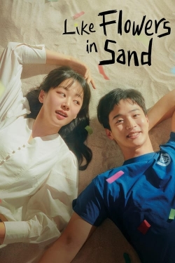 watch free Like Flowers in Sand hd online