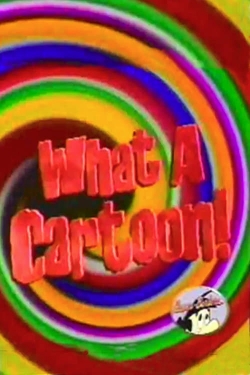 watch free What a Cartoon! hd online