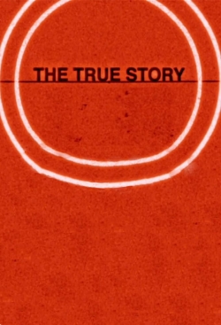 watch free The True Story hd online