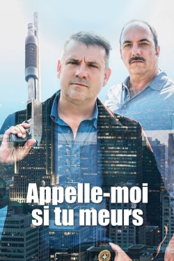 watch free Appelle-moi si tu meurs hd online