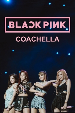 watch free BLACKPINK: Coachella hd online