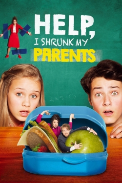 watch free Help, I Shrunk My Parents hd online