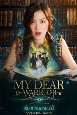 watch free My Dear Warrior hd online