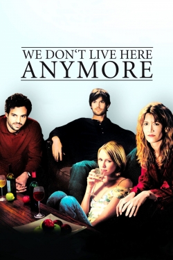 watch free We Don't Live Here Anymore hd online