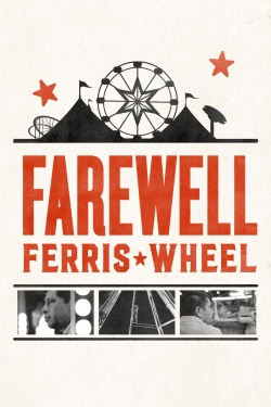 watch free Farewell Ferris Wheel hd online