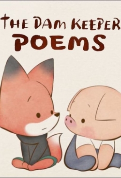 watch free Pig: The Dam Keeper Poems hd online