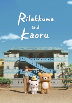 watch free Rilakkuma & Kaoru hd online