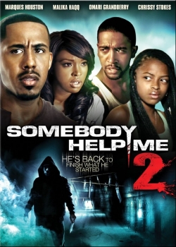 watch free Somebody Help Me 2 hd online