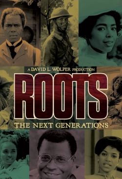 watch free Roots: The Next Generations hd online