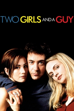 watch free Two Girls and a Guy hd online