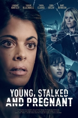 watch free Young, Stalked, and Pregnant hd online