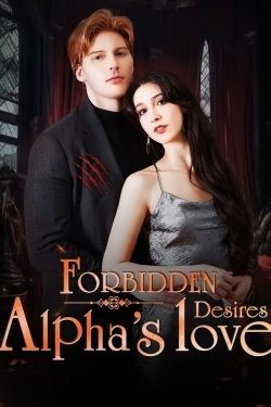 watch free Forbidden Desires: Alpha's Love hd online