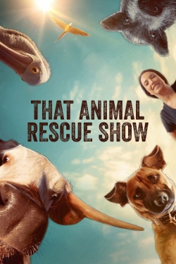 watch free That Animal Rescue Show hd online