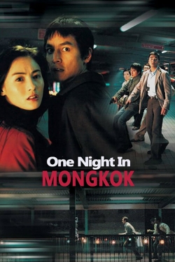 watch free One Nite in Mongkok hd online