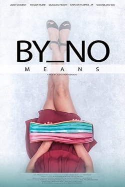 watch free By No Means hd online