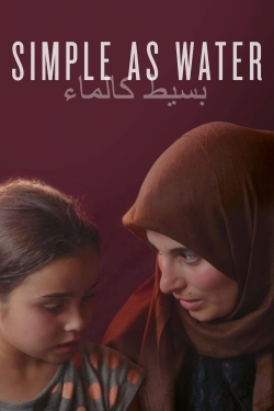 watch free Simple As Water hd online