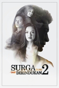 watch free Surga Yang Tak Dirindukan 2 hd online