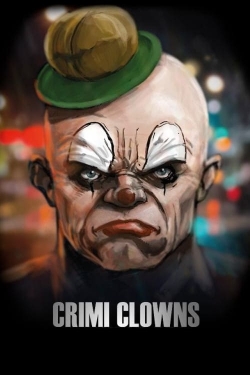 watch free Crimi Clowns hd online