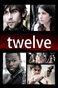 watch free Twelve hd online