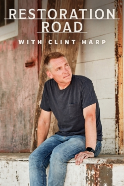 watch free Restoration Road With Clint Harp hd online