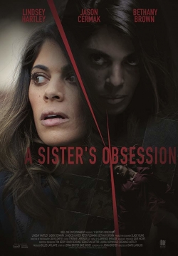 watch free A Sister's Obsession hd online