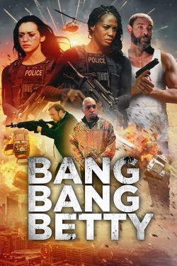 watch free Bang Bang Betty hd online