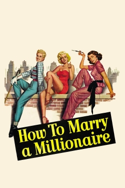 watch free How to Marry a Millionaire hd online