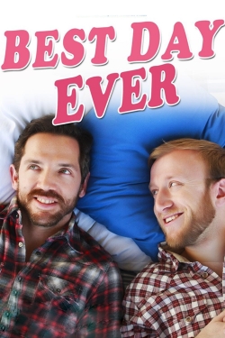 watch free Best Day Ever hd online