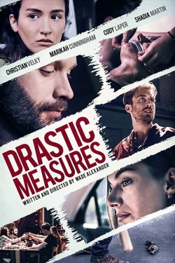 watch free Drastic Measures hd online