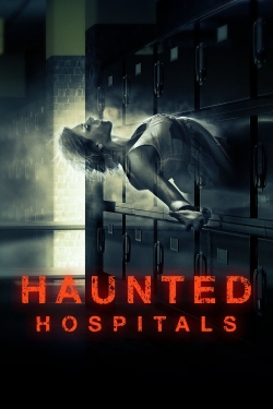 watch free Haunted Hospitals hd online