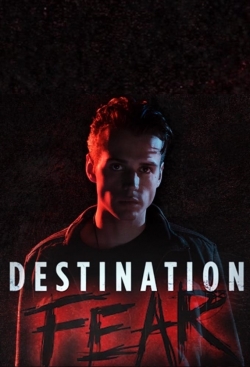 watch free Destination Fear hd online