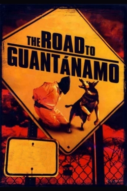 watch free The Road to Guantanamo hd online