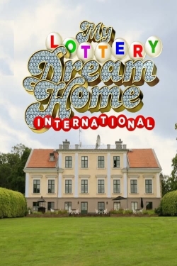 watch free My Lottery Dream Home International hd online