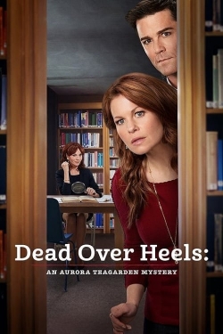 watch free Dead Over Heels: An Aurora Teagarden Mystery hd online