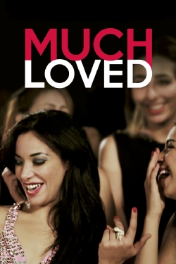 watch free Much Loved hd online